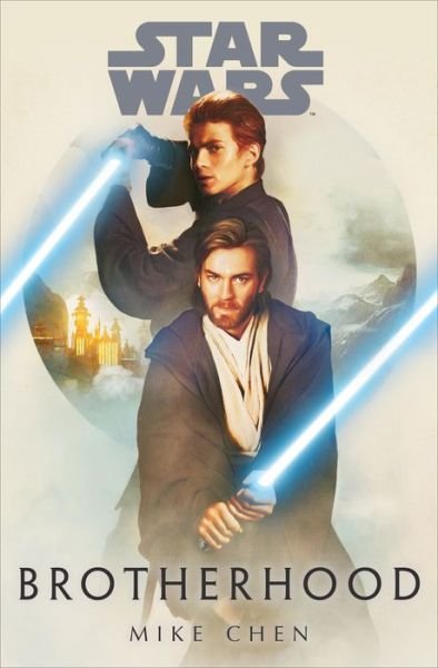 Cover for Mike Chen · Star Wars: Brotherhood - Star Wars (Hardcover Book) (2022)