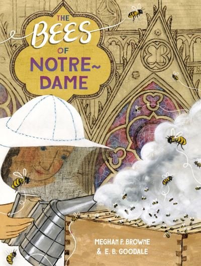 Cover for Meghan P. Browne · The Bees of Notre-Dame (Hardcover Book) (2023)
