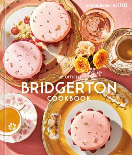 Cover for Regula Ysewijn · The Official Bridgerton Cookbook (Gebundenes Buch) (2024)