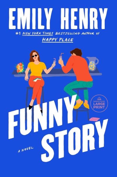 Funny Story - Emily Henry - Books - Diversified Publishing - 9780593910573 - April 23, 2024
