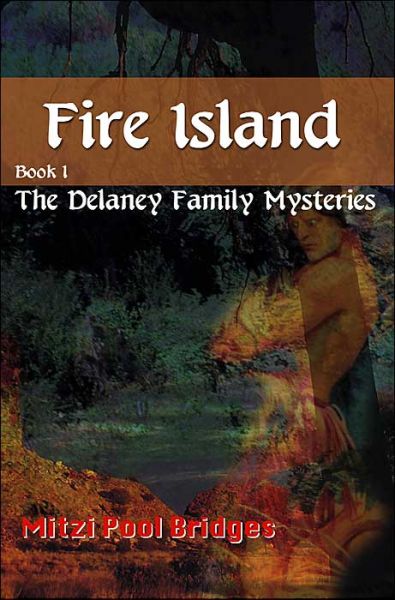 Fire Island (Book I the Delaney Family Mysteries) - Mitzi Pool Bridges - Books - iUniverse - 9780595127573 - September 1, 2000