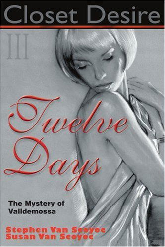 Stephen Van Scoyoc · Closet Desire Iii: Twelve Days, the Mystery of Valldemossa (Paperback Book) (2002)