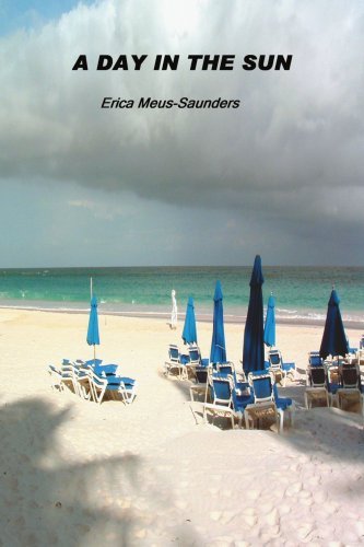 Cover for Erica Meus-saunders · A Day in the Sun (Pocketbok) (2003)