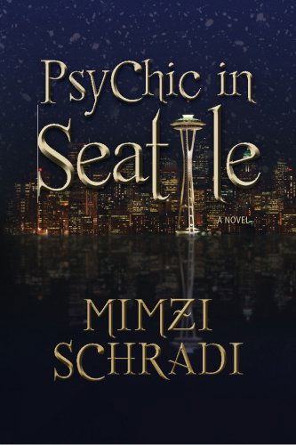 Cover for Mimzi Schradi · Psychic in Seattle (Paperback Book) (2012)