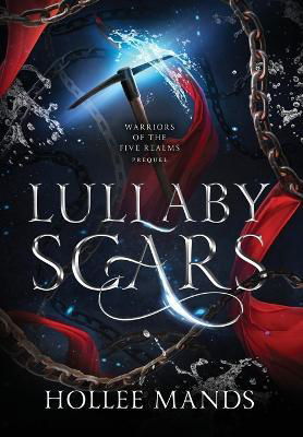Cover for Hollee Mands · Lullaby Scars (Hardcover Book) (2023)