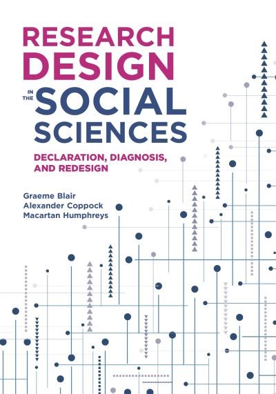 Cover for Graeme Blair · Research Design in the Social Sciences: Declaration, Diagnosis, and Redesign (Paperback Bog) (2023)