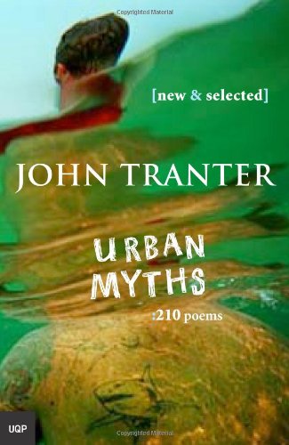 Cover for John Tranter · Urban Myths: 210 Poems: New &amp; Selected (Paperback Book) (2006)