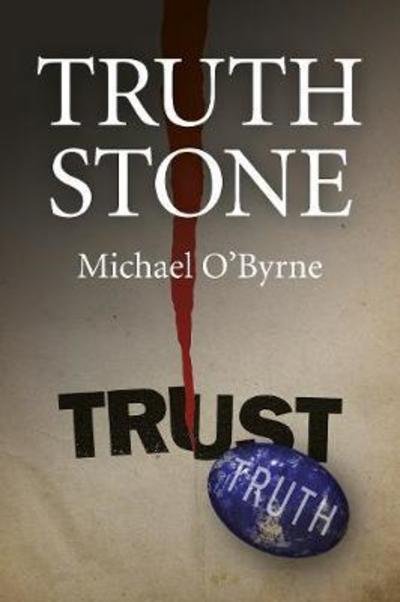 Cover for Michael O'Byrne · Truth Stone (Hardcover Book) (2018)