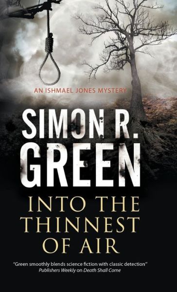 Cover for Simon R. Green · Into the Thinnest of Air - An Ishmael Jones Mystery (Hardcover Book) [Main edition] (2017)