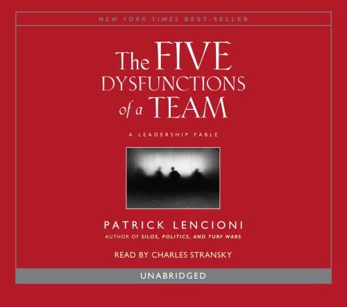 Cover for Patrick Lencioni · The Five Dysfunctions of a Team: A Leadership Fable (Hörbuch (CD)) [Unabridged edition] (2006)