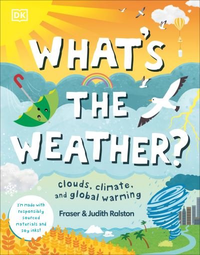 Cover for Fraser Ralston · What's the Weather?: Clouds, Climate, and Global Warming (Hardcover bog) (2021)