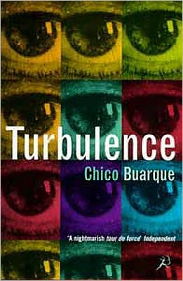 Turbulence - Chico Buarque - Livros - Bloomsbury Publishing PLC - 9780747533573 - 5 de junho de 1997