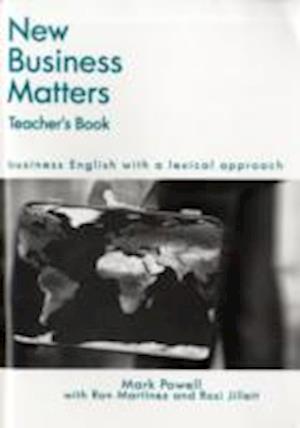 New Business Matters: Business English with a Lexical Approach (Teacher's Resource) - Mark Powell - Books - Cengage Learning, Inc - 9780759398573 - December 1, 2003