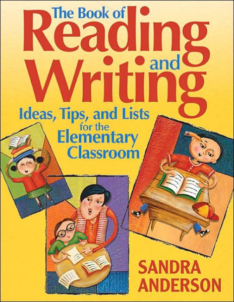 Cover for Sandra Anderson · The Book of Reading and Writing Ideas, Tips, and Lists for the Elementary Classroom (Pocketbok) (2004)