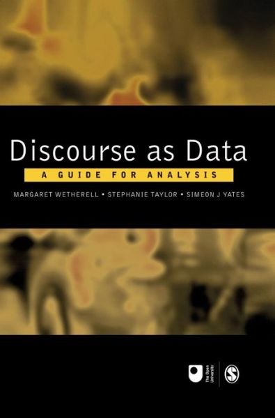Discourse as Data: A Guide for Analysis - Published in Association with The Open University - Margaret Wetherell - Kirjat - SAGE Publications Inc - 9780761971573 - torstai 22. maaliskuuta 2001