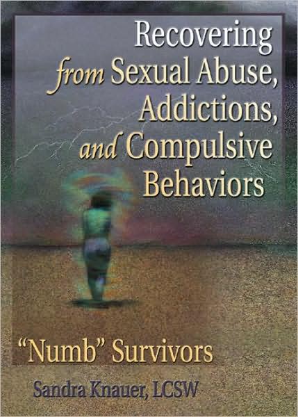 Cover for Carlton Munson · Recovering from Sexual Abuse, Addictions, and Compulsive Behaviors: ?Numb? Survivors (Hardcover Book) (2002)
