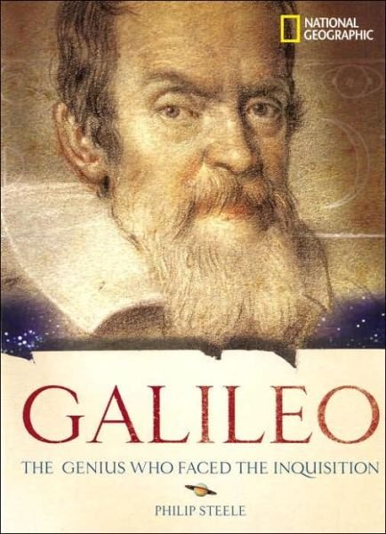 Cover for Philip Steele · World History Biographies: Galileo: The Genius Who Faced the Inquisition - National Geographic World History Biographies (Hardcover bog) (2005)