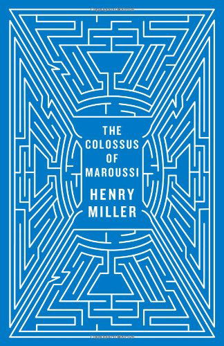 The Colossus of Maroussi - Henry Miller - Livros - New Directions Publishing Corporation - 9780811218573 - 18 de maio de 2010