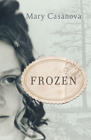 Cover for Mary Casanova · Frozen - Fesler-Lampert Minnesota Heritage Book (Paperback Book) (2013)