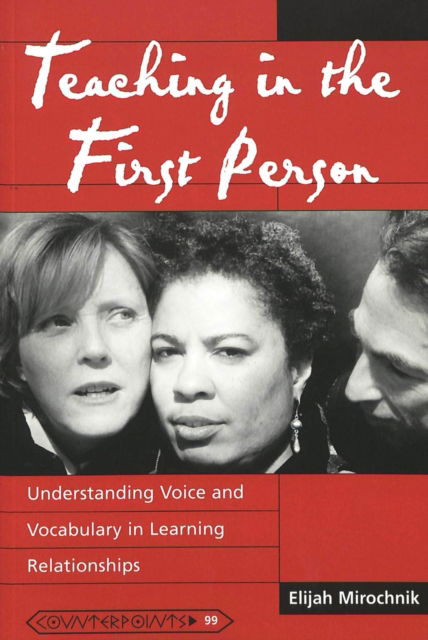 Cover for Elijah Mirochnik · Teaching in the First Person: Understanding Voice and Vocabulary in Learning Relationships - Counterpoints (Paperback Book) (2000)
