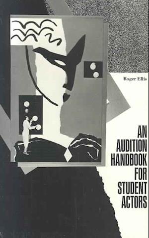 Cover for Roger Ellis · Audition Handbook for Student (Paperback Book) (1986)