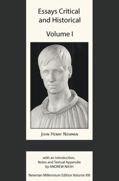 Cover for Essays Critical and Historical - Works of Cardinal Henry Newman - The Birmingham Oratory Millennium Edition (Hardcover bog) (2018)