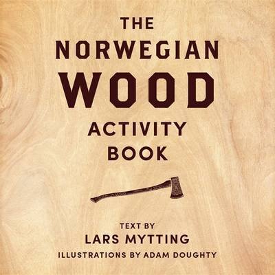 Cover for Lars Mytting · Norwegian Wood Activity Book (Indbundet Bog) (2016)