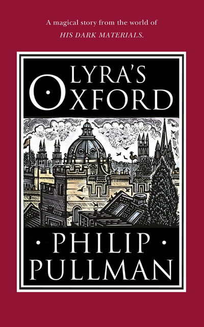 Cover for Philip Pullman · Lyra's Oxford - His Dark Materials (Hardcover Book) (2017)