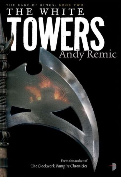 Cover for Andy Remic · The White Towers (Paperback Bog) (2014)