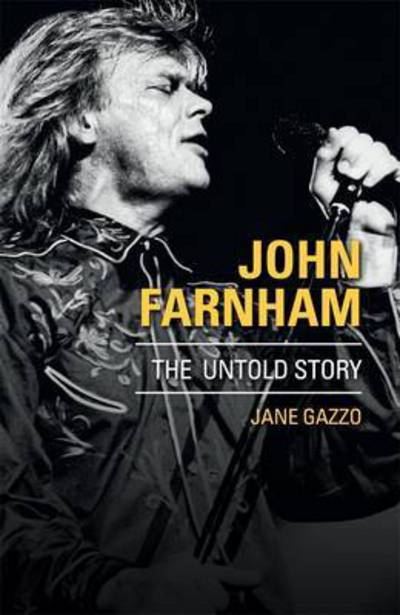 Cover for Jane Gazzo · John Farnham: the Untold Story (Paperback Book) (2016)