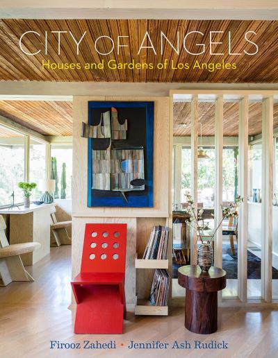 Cover for Jennifer Ash Rudick · City of Angels: Houses and Gardens of Los Angeles (Hardcover Book) (2018)