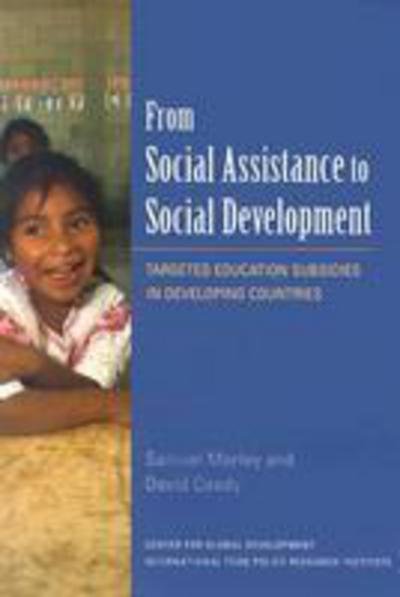 Cover for Samuel Morley · From Social Assistance to Social Development – Targeted Education Subsidies in Developing Countries (Paperback Book) (2003)