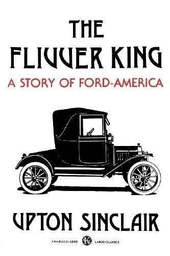 Cover for Upton Sinclair · The Flivver King: a Story of Ford-america (Paperback Book) (1999)