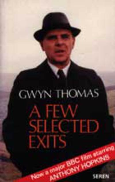 Cover for Gwyn Thomas · A Few Selected Exits (Pocketbok) [New edition] (1985)