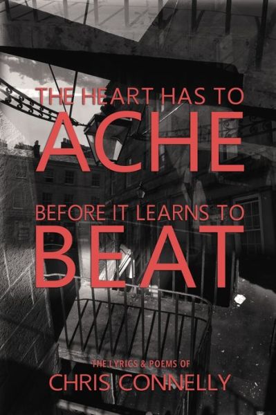 Cover for Christopher John Connelly · The Heart Has to Ache Before It Learns to Beat (Paperback Book) (2020)