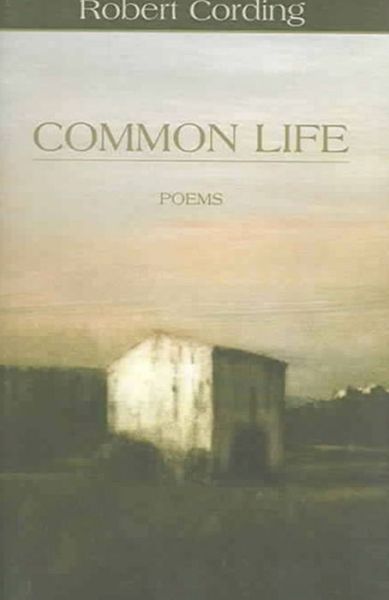 Cover for Robert Cording · Common Life (Paperback Book) (2006)