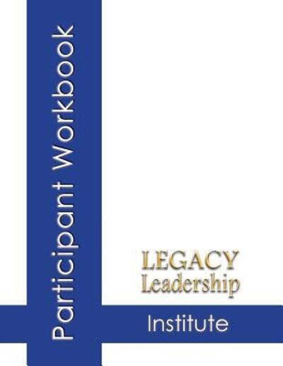 Cover for Lee Smith · Legacy Leadership Institute Participant Workbook (Paperback Book) (2011)