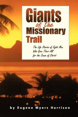 Cover for Eugene Myers Harrison · Giants of the Missionary Trail (Paperback Book) (2010)