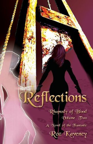 Cover for Roz Kaveney · Reflections - Rhapsody of Blood, Volume Two (Paperback Bog) (2013)