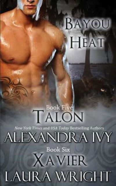 Cover for Alexandra Ivy · Bayou heat (Bok) (2013)