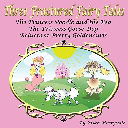 Cover for Susan Merryvale · Three Fractured Fairy Tales (Paperback Book) (2014)