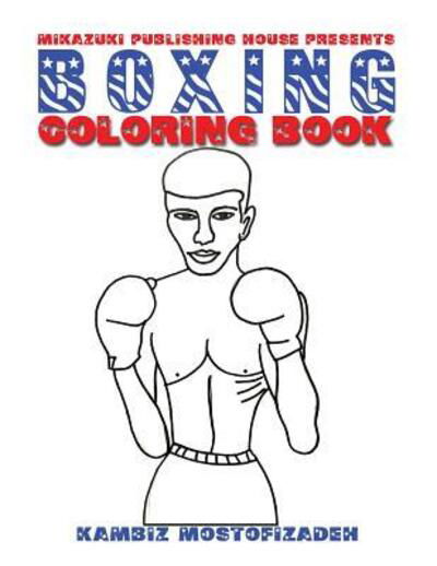 Cover for Kambiz Mostofizadeh · Boxing Coloring Book (Paperback Book) (2017)