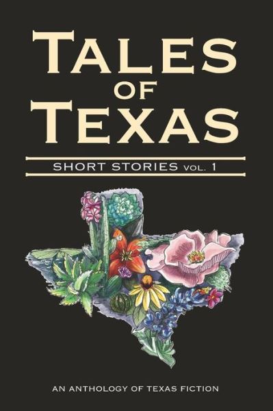 Cover for Houston Writers House · Tales of Texas : Short Stories, Volume 1 (Taschenbuch) (2019)