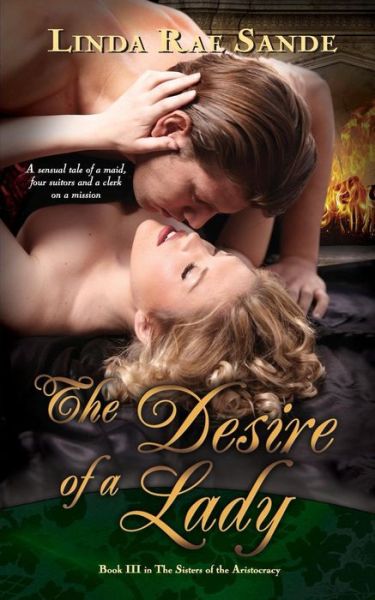 Cover for Linda Rae Sande · The Desire of a Lady - Sisters of the Aristocracy (Paperback Book) (2015)