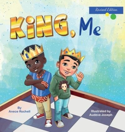 Cover for Anece Rochell · King, Me (Hardcover Book) (2017)