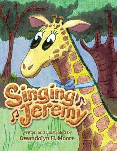 Cover for Gwendolyn H. Moore · Singing Jeremy (Paperback Book) (2017)