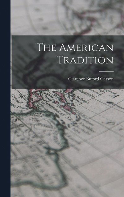 Cover for Clarence Buford Carson · American Tradition (Book) (2022)