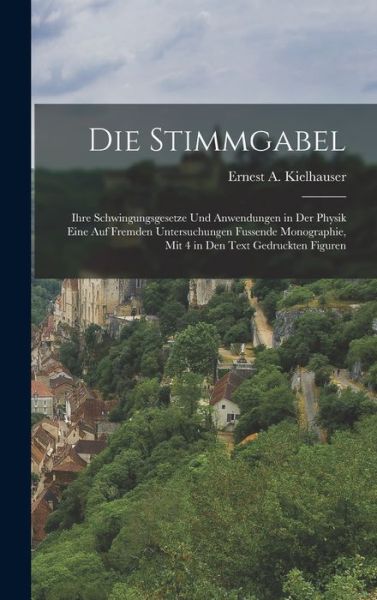 Cover for Ernest A. Kielhauser · Die Stimmgabel (Book) (2022)