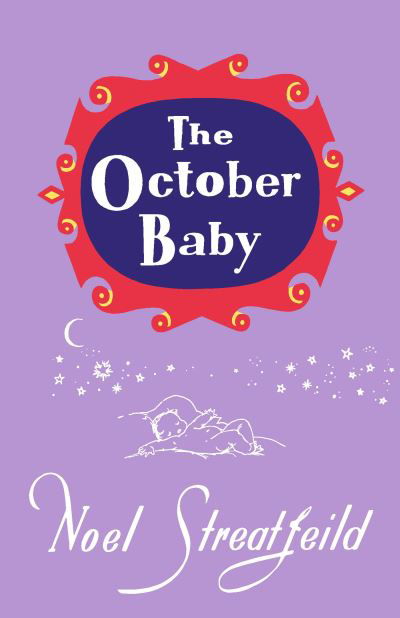 Cover for Noel Streatfeild · The October Baby - Noel Streatfeild Baby Book Series (Hardcover Book) (2023)