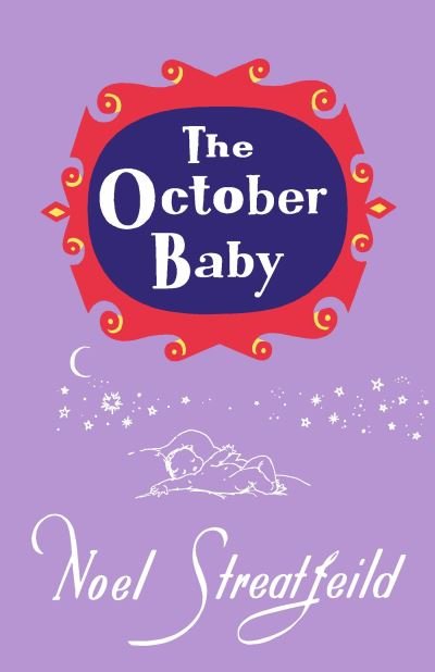 Cover for Noel Streatfeild · The October Baby - Noel Streatfeild Baby Book Series (Hardcover Book) (2023)